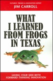 What I Learned from Frogs in Texas: