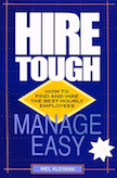 Hire Tough, Manage Easy: