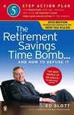 The Retirement Savings Time Bomb... and How to Defuse It: